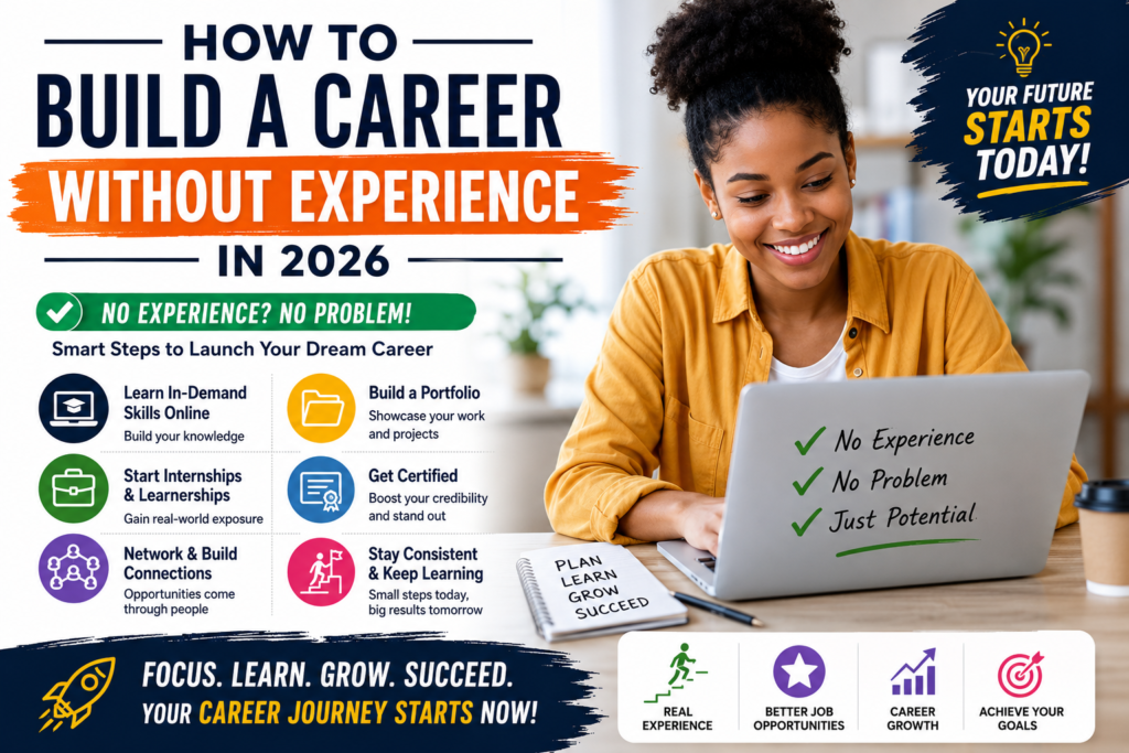 How To Build a Career Without Experience 